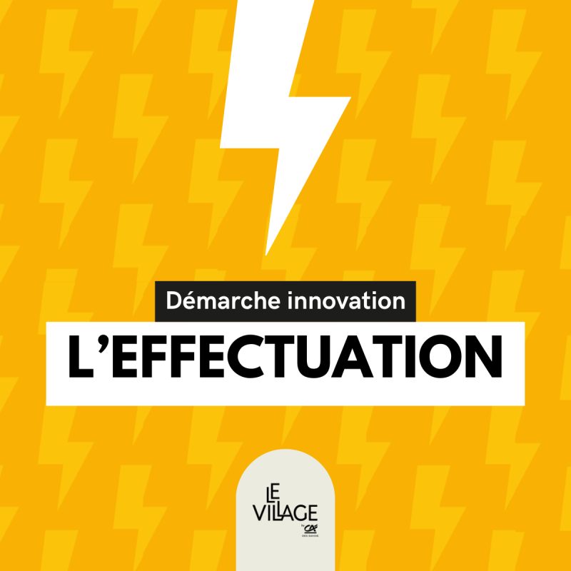 Zoom sur l’effectuation